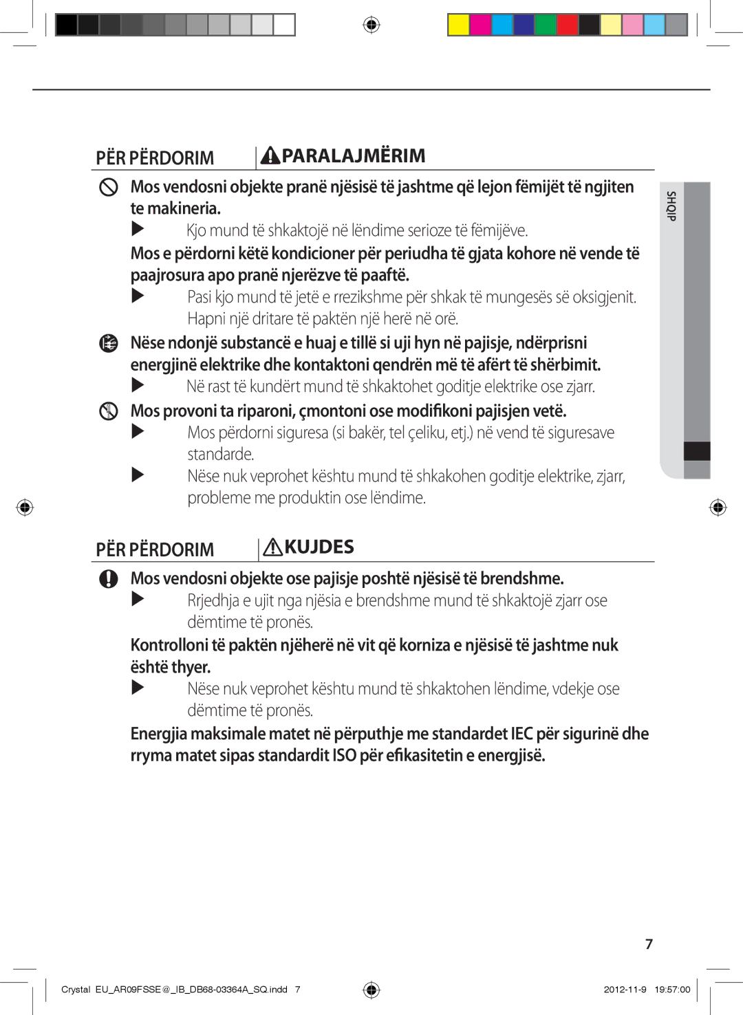 Samsung AR09FSSEDWUNEU, AR12FSSYAWTNEU manual PËR Përdorim Kujdes,  Kjo mund të shkaktojë në lëndime serioze të fëmijëve 