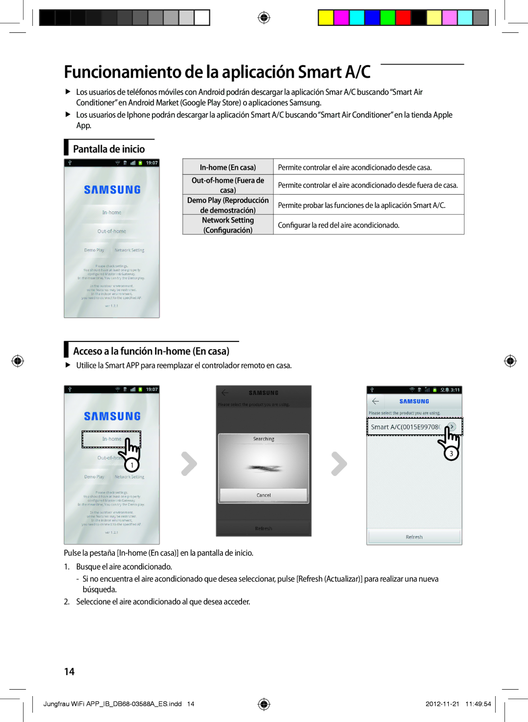 Samsung AR09FSSYAWTNEU Funcionamiento de la aplicación Smart A/C, Pantalla de inicio, Acceso a la función In-home En casa 