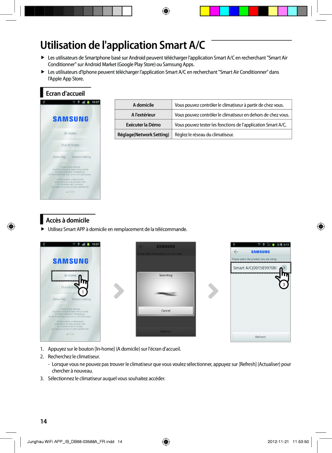 Samsung AR18FSSYAWTNEU, AR12FSSYAWTNEU Utilisation de lapplication Smart A/C, Ecran daccueil, Accès à domicile, Domicile 