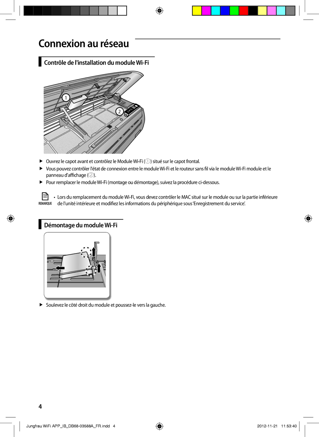 Samsung AR12FSSKABENEU, AR12FSSYAWTNEU, AR18FSSKABENEU Contrôle de linstallation du module Wi-Fi, Démontage du module Wi-Fi 