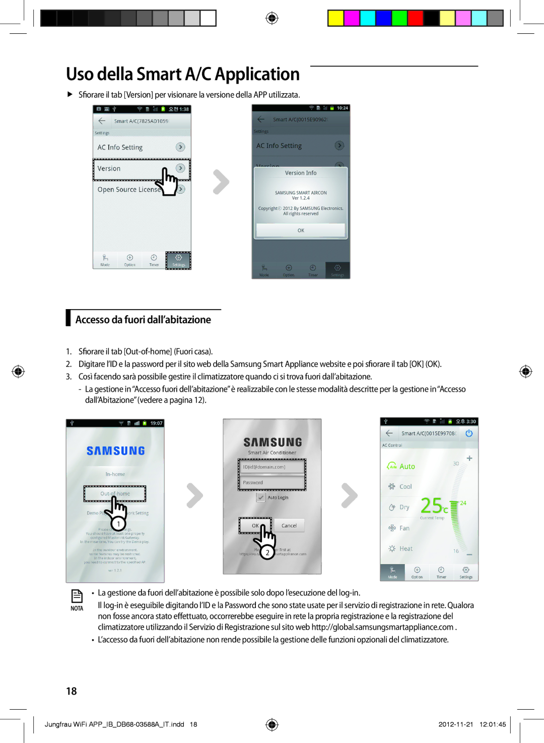 Samsung AR12FSSYAWTNEU, AR18FSSKABENEU, AR18FSSYAWTNEU, AR09FSSKABENEU, AR12FSSKABENEU manual Accesso da fuori dall’abitazione 