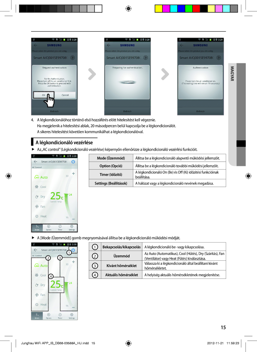 Samsung AR09FSSKABENEU, AR12FSSYAWTNEU, AR18FSSKABENEU, AR18FSSYAWTNEU manual Légkondicionáló vezérlése, Mode Üzemmód 