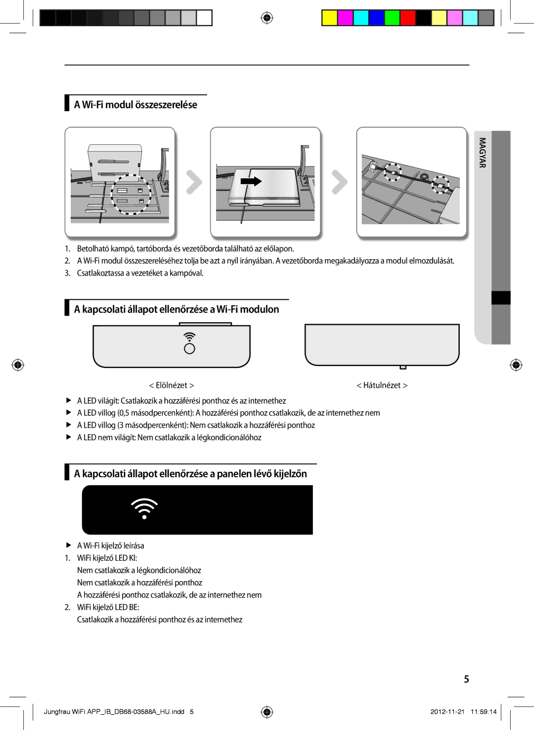 Samsung AR09FSSYAWTNEU, AR12FSSYAWTNEU manual Wi-Fi modul összeszerelése, Kapcsolati állapot ellenőrzése a Wi-Fi modulon 