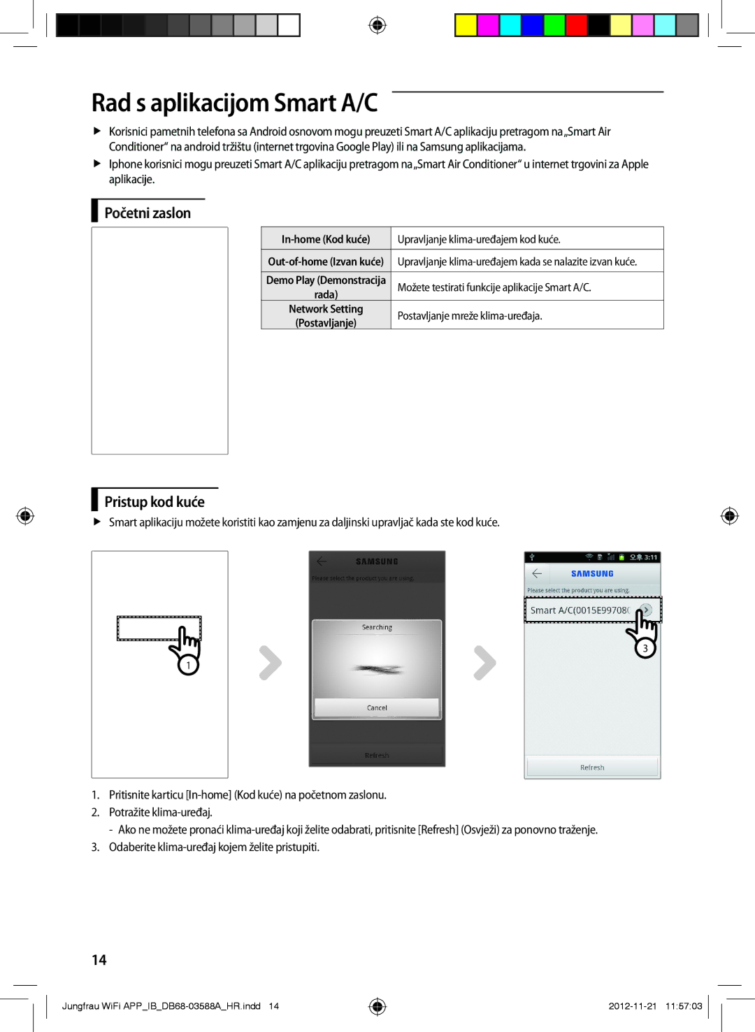 Samsung AR18FSSYAWTNEU, AR12FSSYAWTNEU, AR18FSSKABENEU manual Rad s aplikacijom Smart A/C, Početni zaslon, Pristup kod kuće 