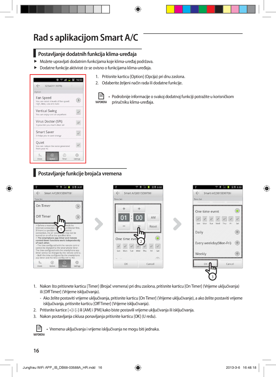 Samsung AR12FSSKABENEU, AR12FSSYAWTNEU Postavljanje dodatnih funkcija klima-uređaja, Postavljanje funkcije brojača vremena 