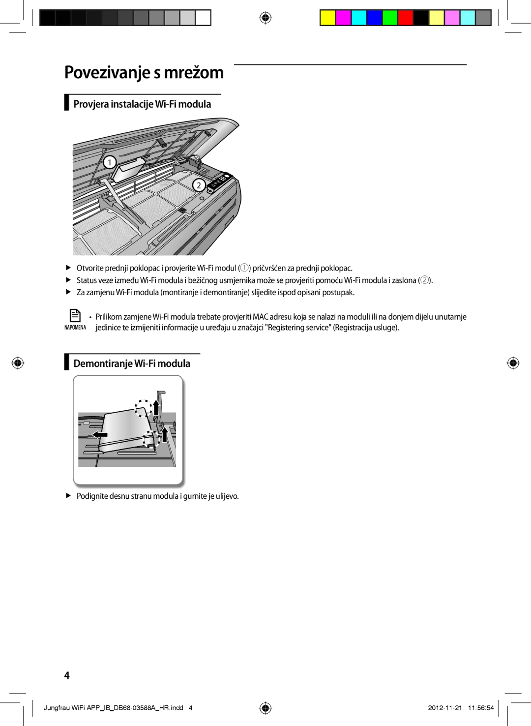 Samsung AR12FSSKABENEU, AR12FSSYAWTNEU, AR18FSSKABENEU manual Provjera instalacije Wi-Fi modula, Demontiranje Wi-Fi modula 