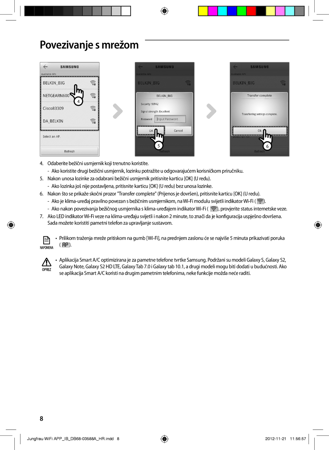 Samsung AR18FSSYAWTNEU, AR12FSSYAWTNEU, AR18FSSKABENEU, AR09FSSKABENEU Odaberite bežični usmjernik koji trenutno koristite 