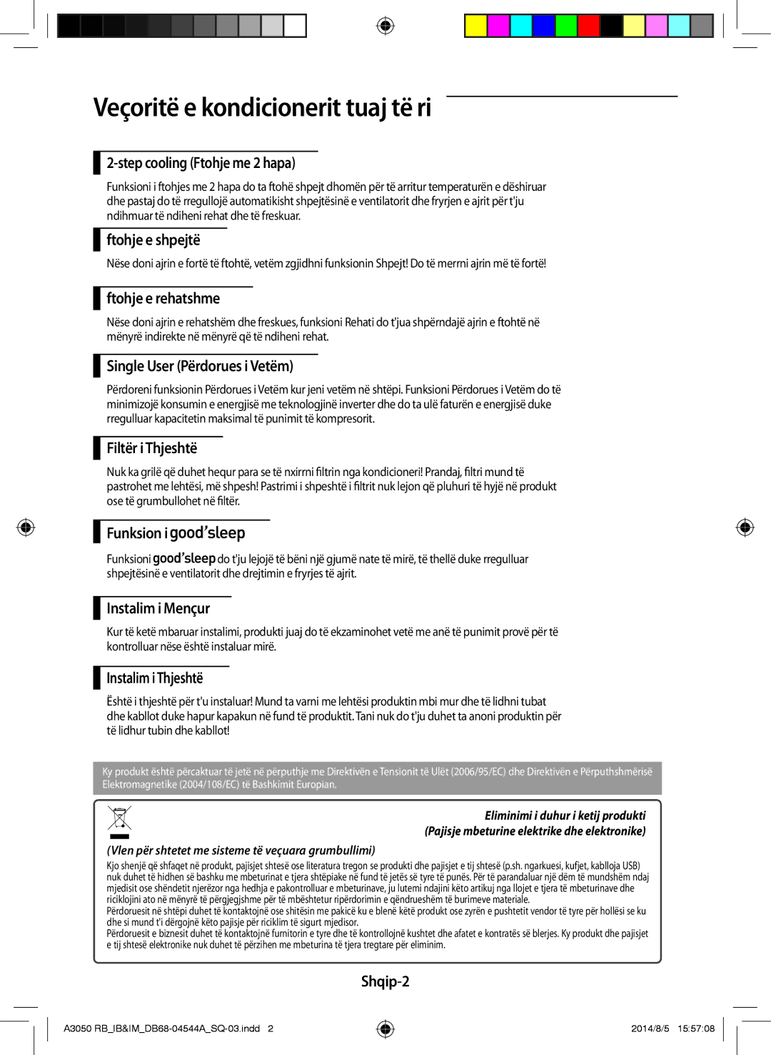 Samsung AR18HQFSBWKNRB, AR12HQFSBWKNRB, AR09HQFSBWKNRB manual Veçoritë e kondicionerit tuaj të ri 