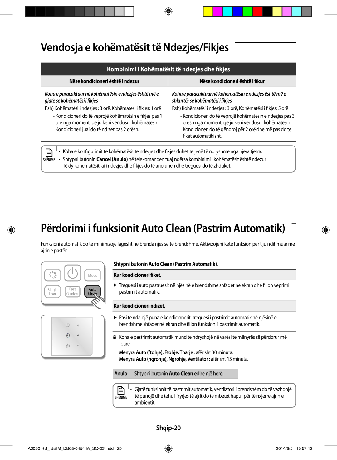 Samsung AR18HQFSBWKNRB Shqip-20, Kondicioneri juaj do të ndizet pas 2 orësh, Fiket automatikisht, Kur kondicioneri ndizet 