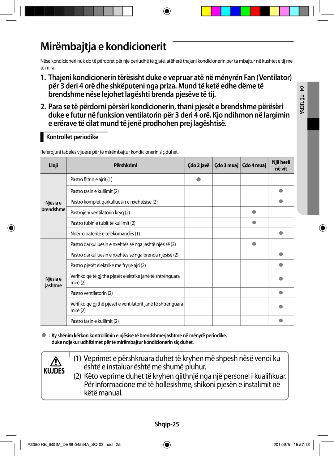 Samsung AR09HQFSBWKNRB Mirëmbajtja e kondicionerit, Është e instaluar është me shumë pluhur, Këtë manual, Shqip-25 