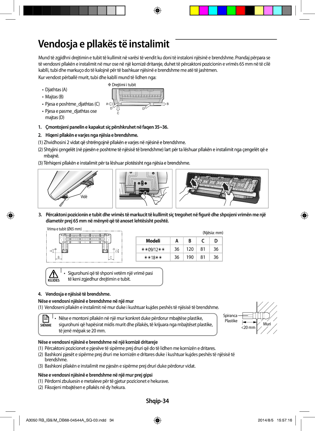 Samsung AR09HQFSBWKNRB manual Vendosja e pllakës të instalimit, Shqip-34, Modeli, Të keni zgjedhur drejtimin e tubit 