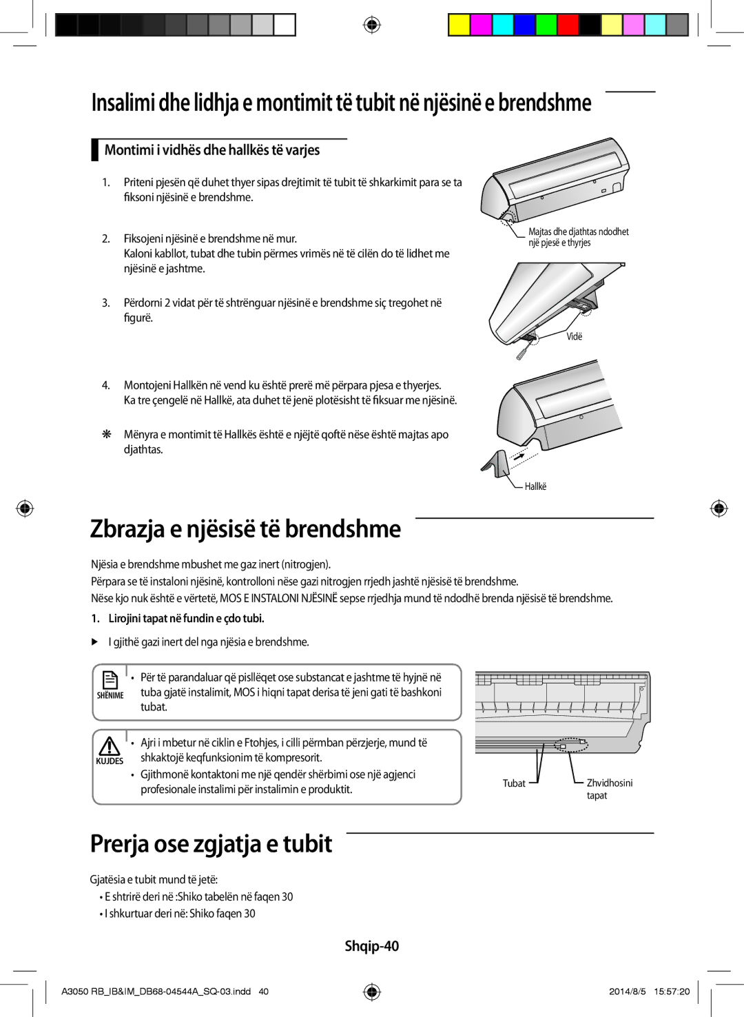 Samsung AR09HQFSBWKNRB Zbrazja e njësisë të brendshme, Prerja ose zgjatja e tubit, Montimi i vidhës dhe hallkës të varjes 