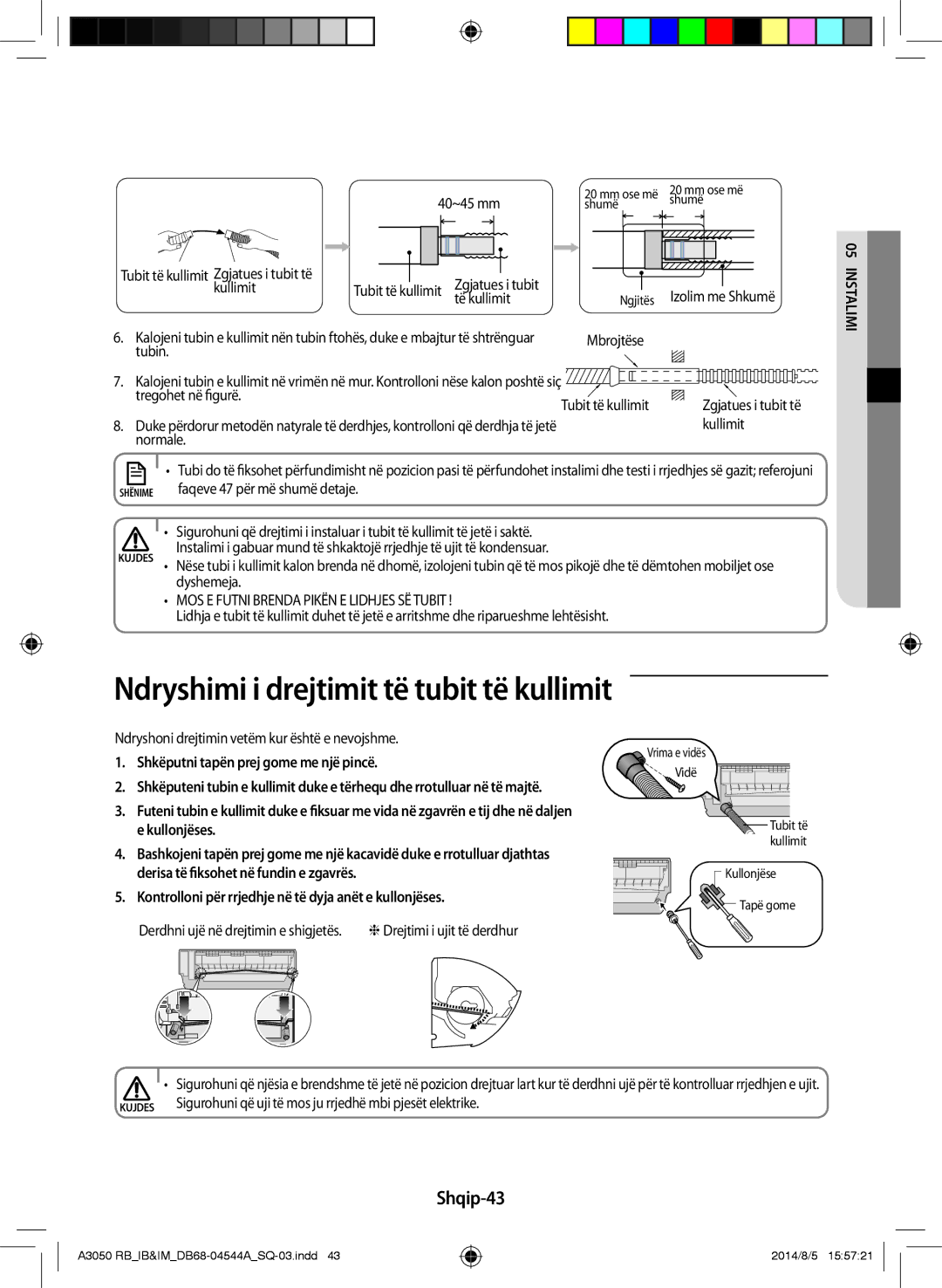 Samsung AR09HQFSBWKNRB manual Ndryshimi i drejtimit të tubit të kullimit, Shqip-43, Shkëputni tapën prej gome me një pincë 