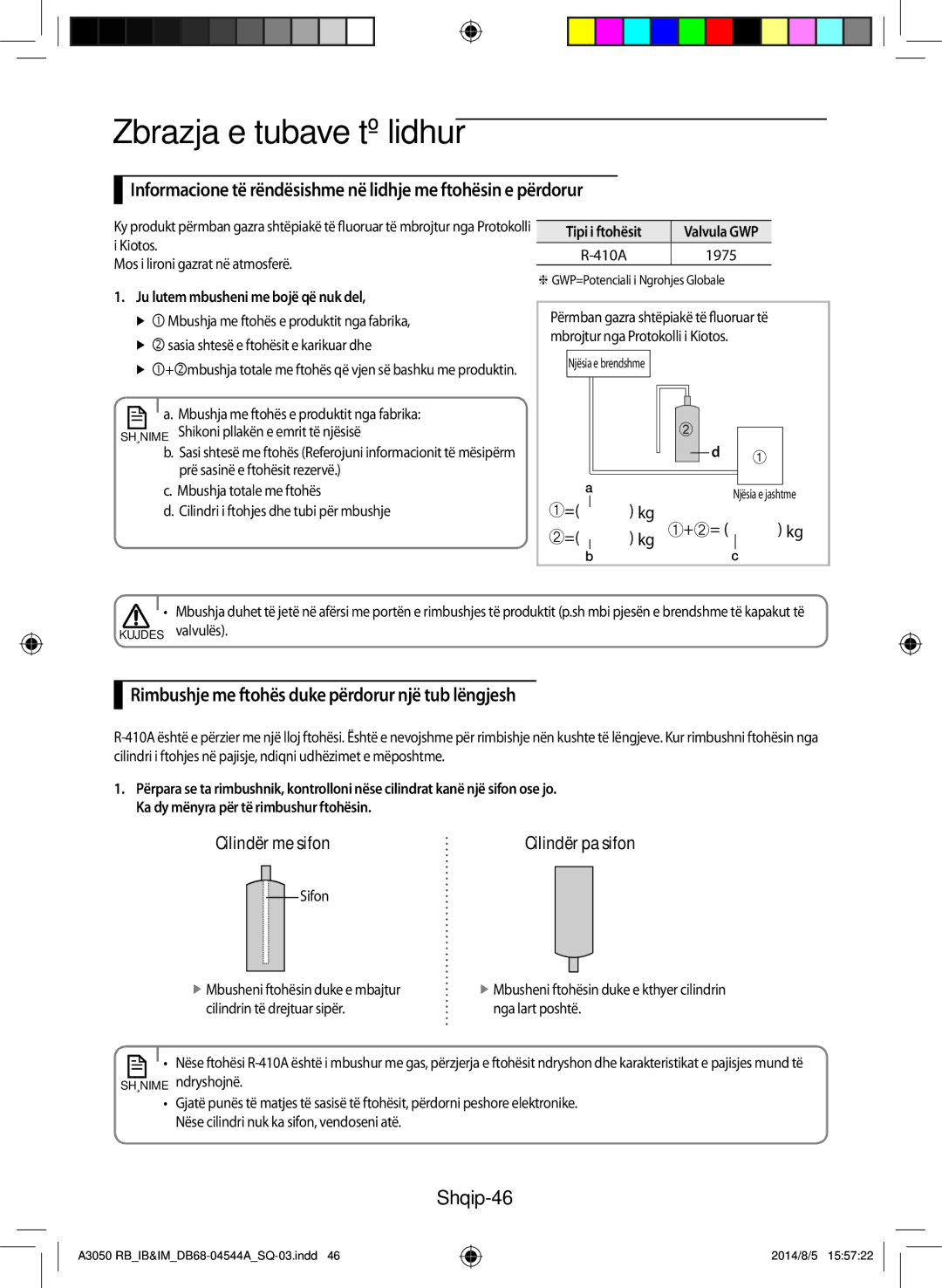 Samsung AR09HQFSBWKNRB, AR12HQFSBWKNRB, AR18HQFSBWKNRB manual Rimbushje me ftohës duke përdorur një tub lëngjesh, Shqip-46 