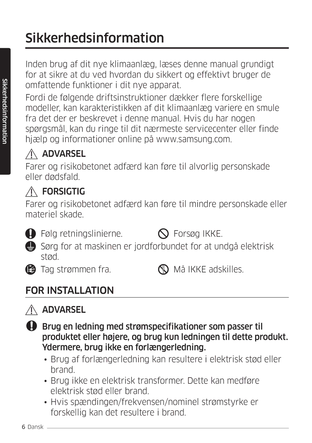 Samsung AR09HSFSPWKNEE, AR12HSFSPWKNEE manual Sikkerhedsinformation, Forsigtig 