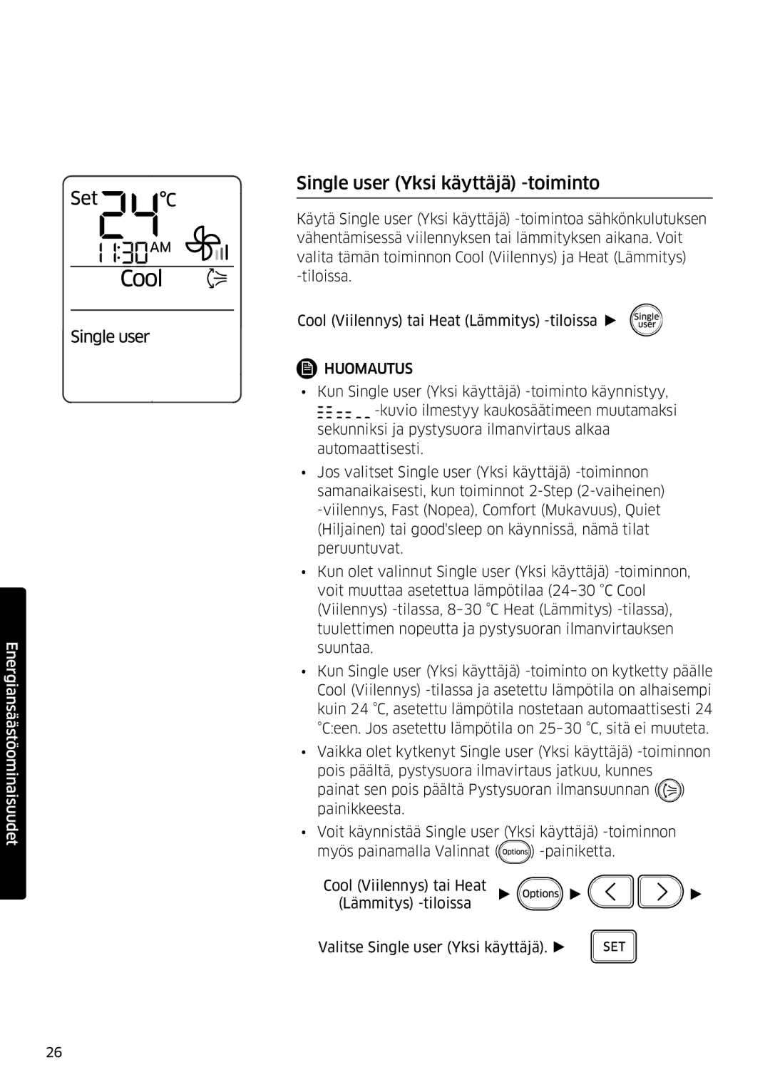 Samsung AR09HSFSPWKNEE, AR12HSFSPWKNEE manual Single user Yksi käyttäjä -toiminto 