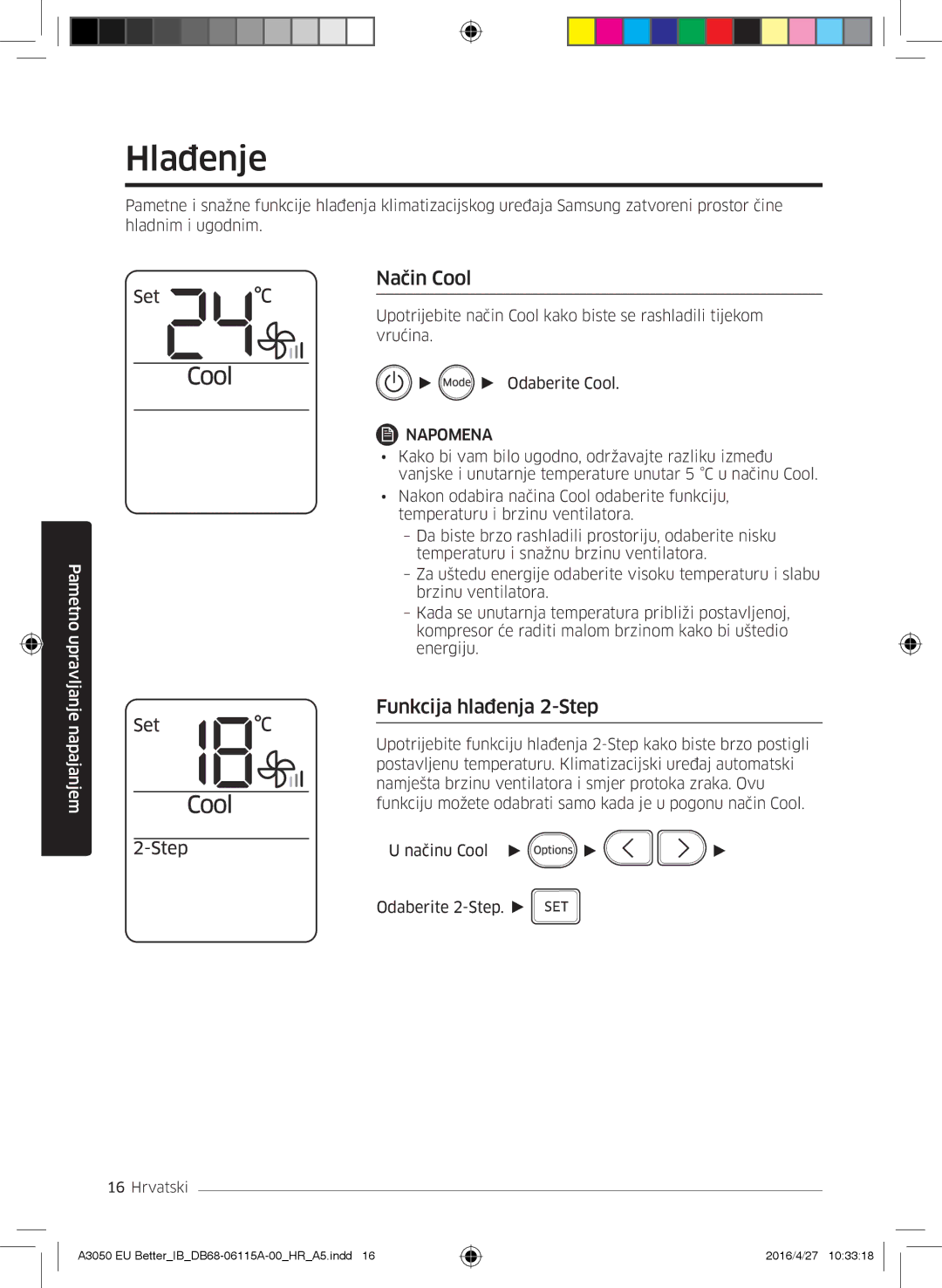 Samsung AR09HSSDBWKNEU, AR12HSSDBWKNEU, AR18HSSDBWKNEU manual Hlađenje, Način Cool, Funkcija hlađenja 2-Step 