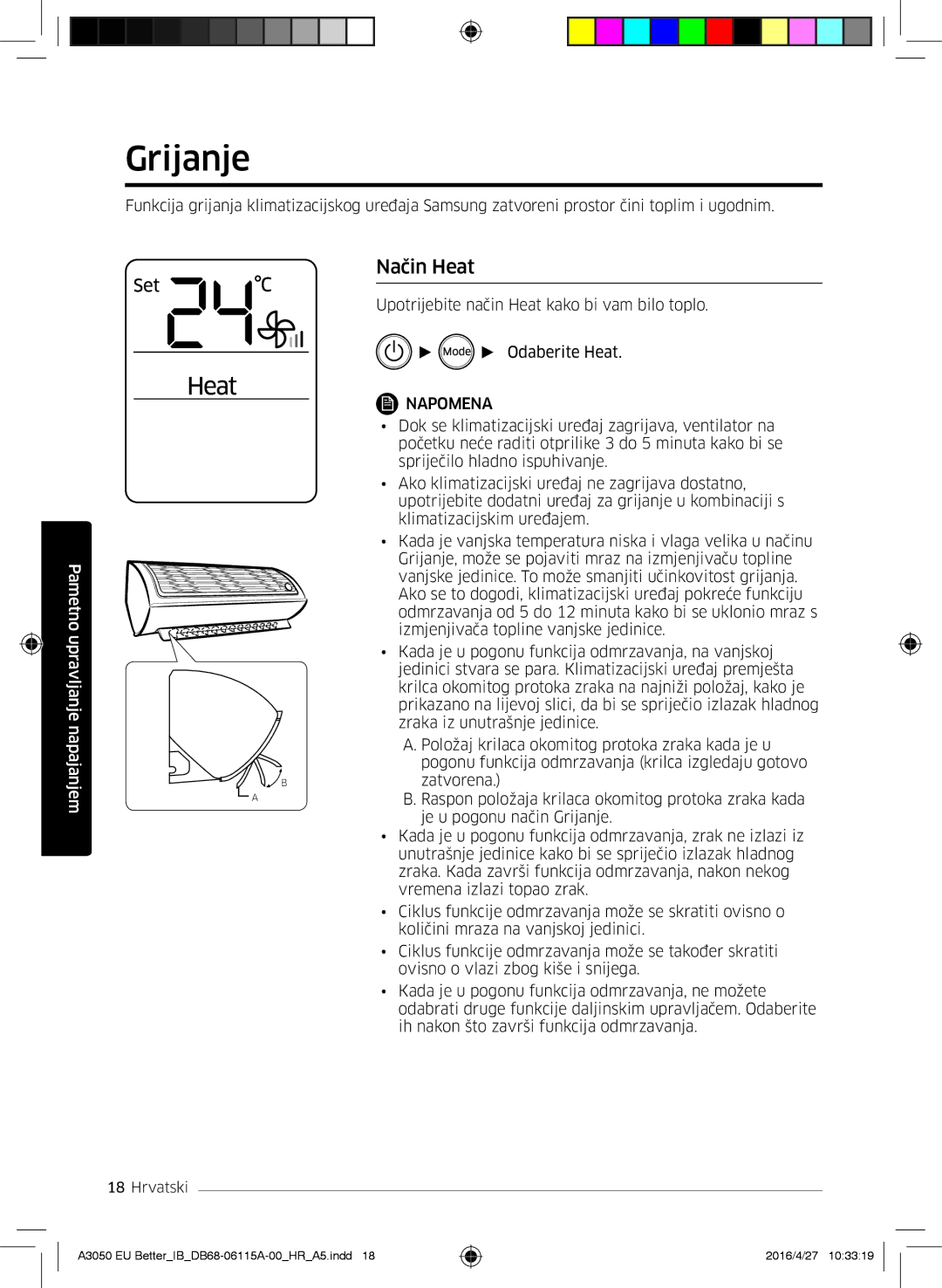 Samsung AR18HSSDBWKNEU, AR12HSSDBWKNEU, AR09HSSDBWKNEU manual Grijanje, Način Heat 