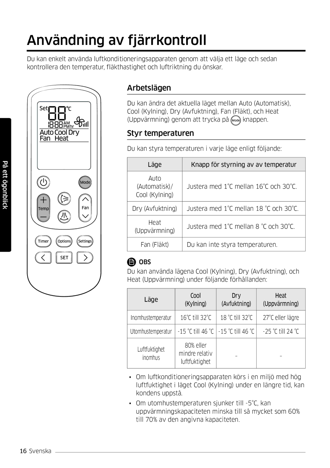 Samsung AR09HSSDPWKNEE, AR12HSSDPWKNEE manual Användning av fjärrkontroll, Arbetslägen, Styr temperaturen 