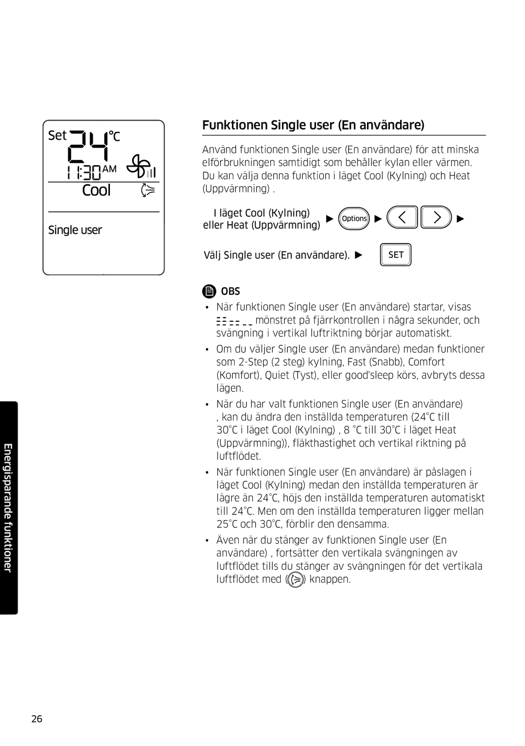 Samsung AR09HSSDPWKNEE, AR12HSSDPWKNEE manual Funktionen Single user En användare 