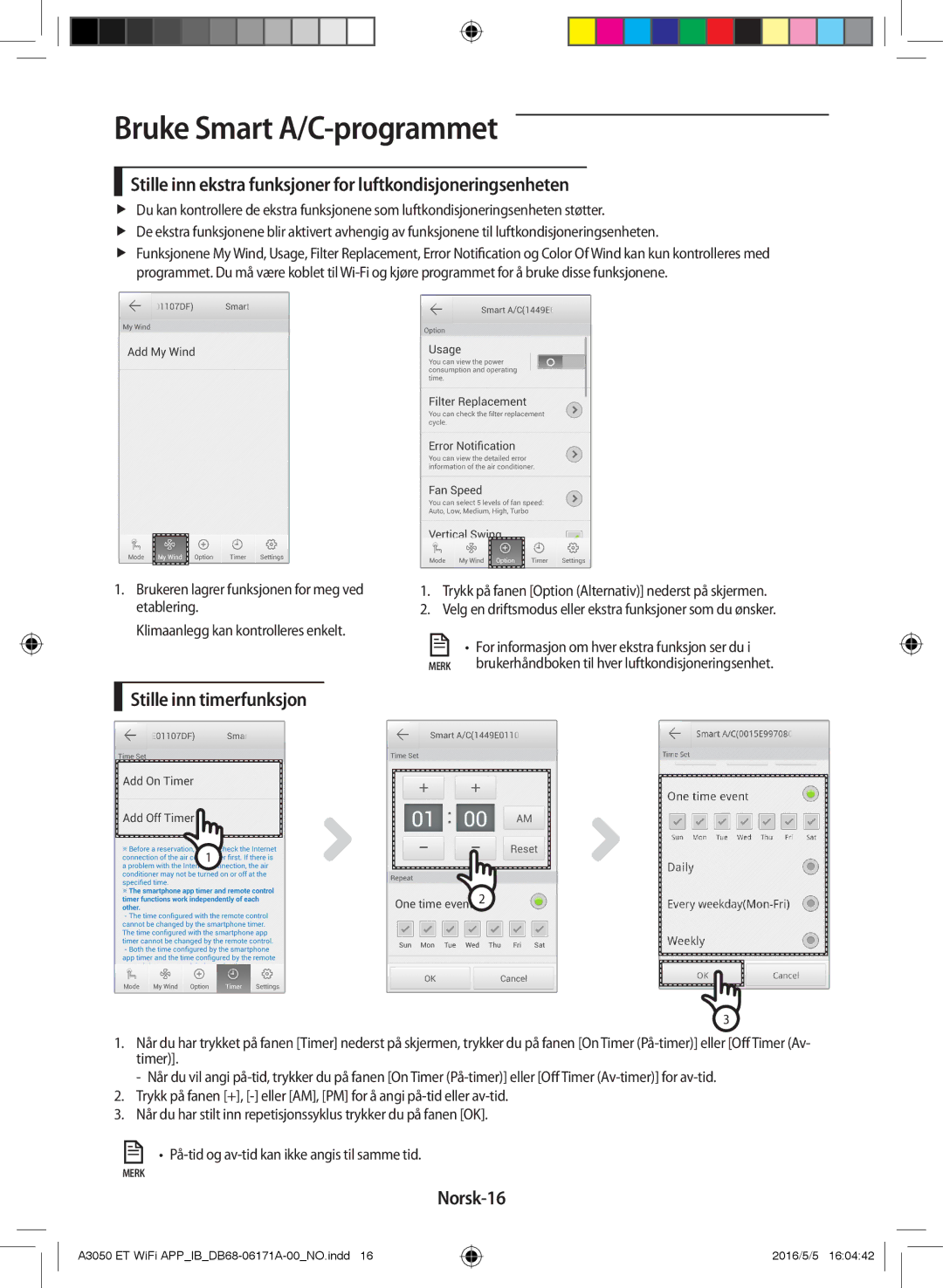 Samsung AR12HSSDPWKNEE Stille inn ekstra funksjoner for luftkondisjoneringsenheten, Stille inn timerfunksjon, Norsk-16 