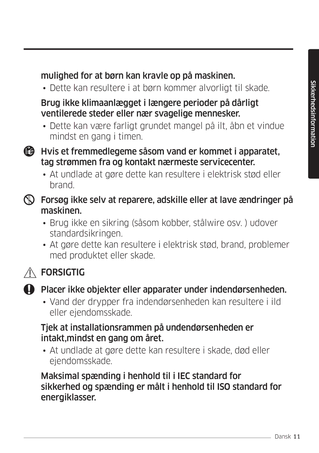 Samsung AR12HSSDPWKNEE, AR09HSSDPWKNEE manual Forsigtig 