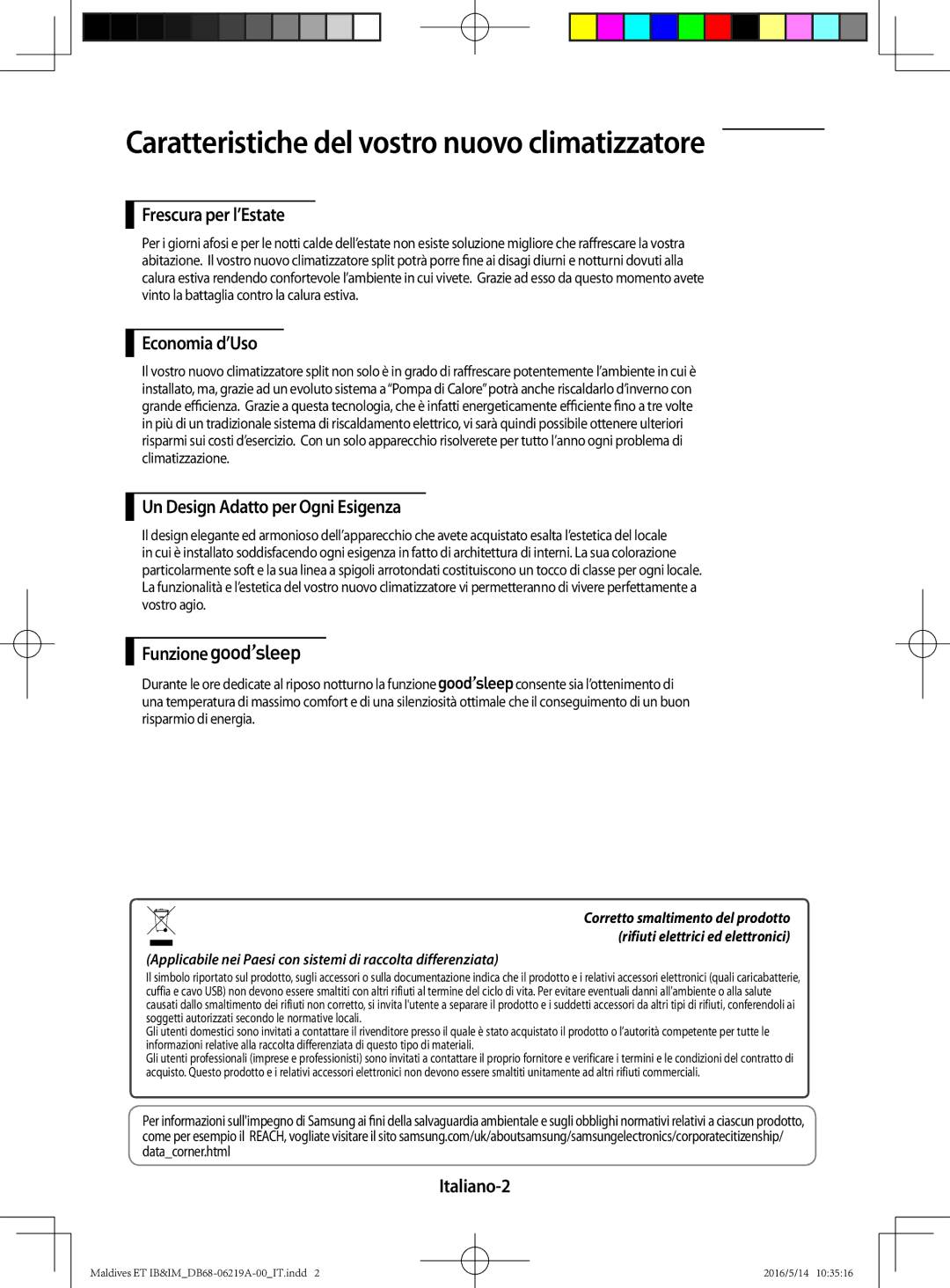 Samsung AR07JSFPEWQNEU, AR12JSFPEWQNET, AR09JSFPEWQNET manual Caratteristiche del vostro nuovo climatizzatore 