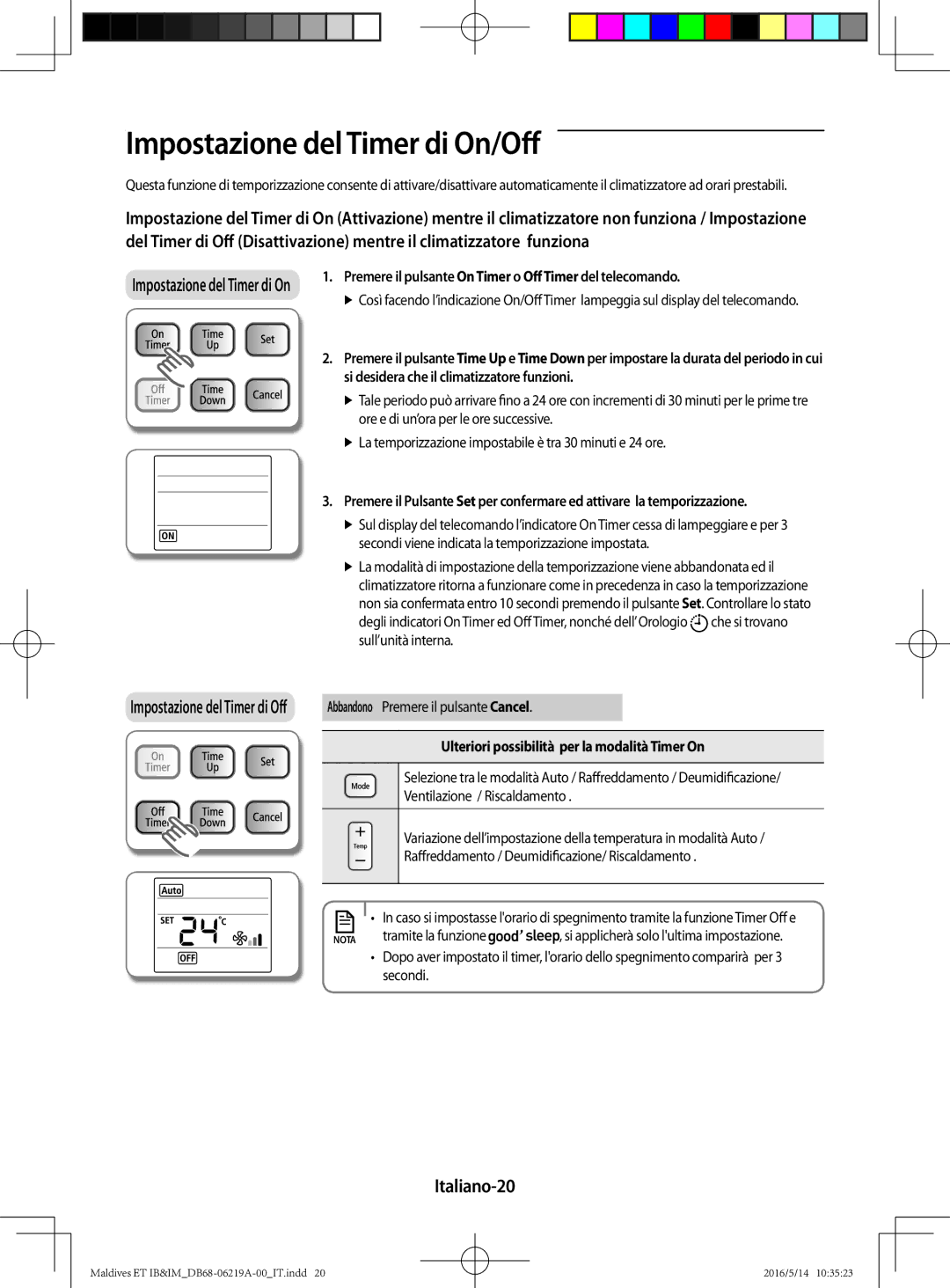 Samsung AR07JSFPEWQNEU manual Impostazione del timer di on/oﬀ, Italiano-20, Ulteriori possibilità per la modalità Timer On 