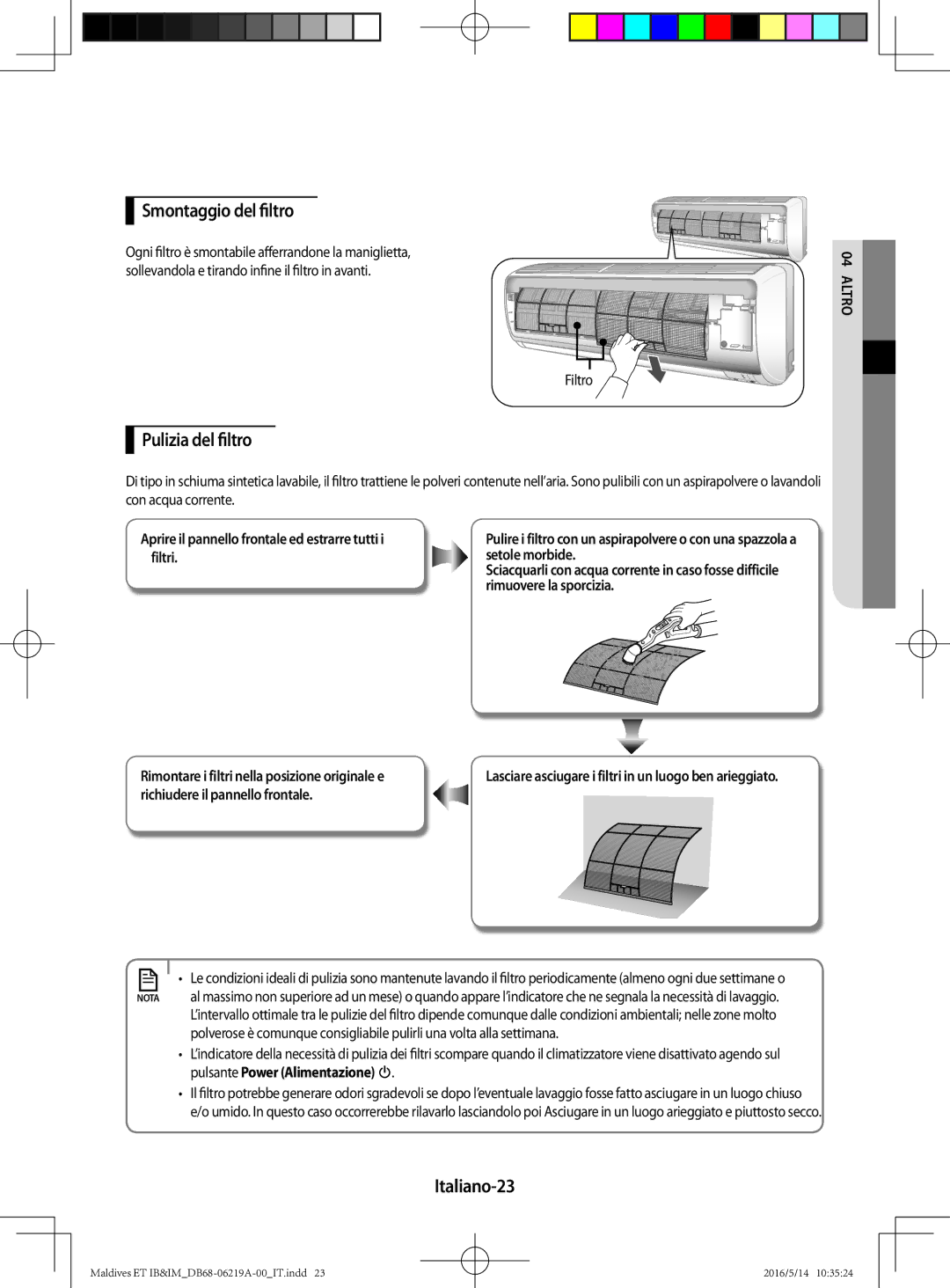 Samsung AR07JSFPEWQNEU, AR12JSFPEWQNET, AR09JSFPEWQNET manual Smontaggio del filtro, Pulizia del filtro, Italiano-23 