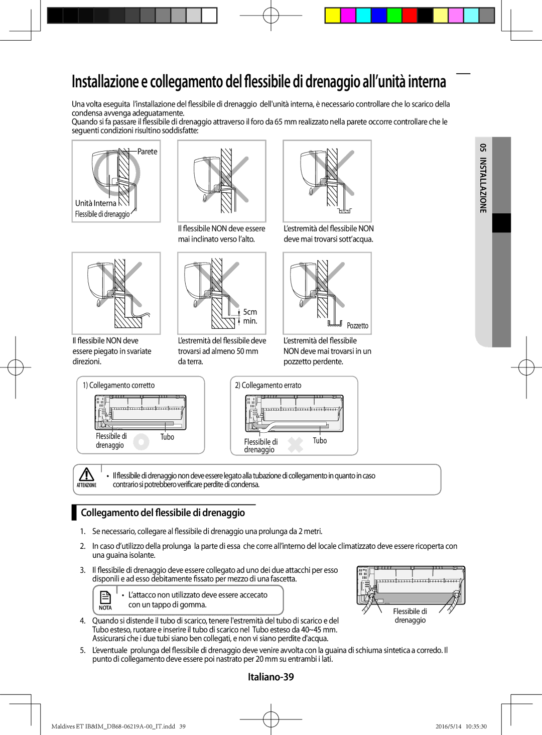 Samsung AR12JSFPEWQNET, AR09JSFPEWQNET, AR07JSFPEWQNEU manual Collegamento del flessibile di drenaggio, Italiano-39 