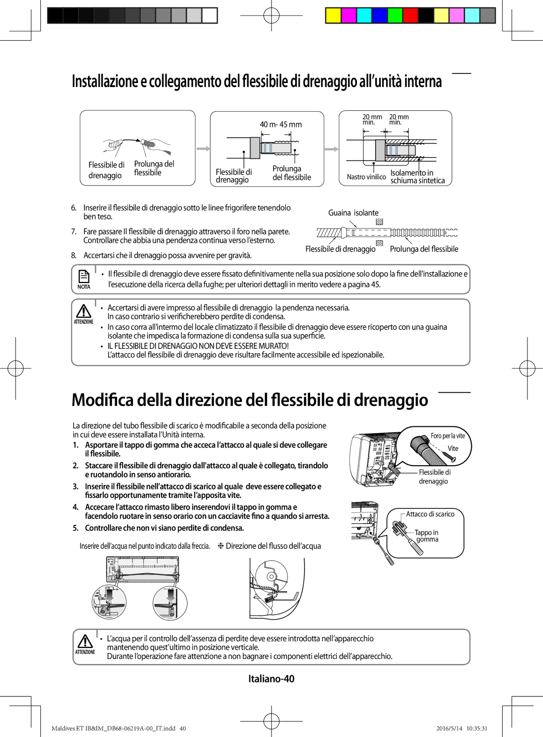 Samsung AR09JSFPEWQNET, AR12JSFPEWQNET, AR07JSFPEWQNEU Modifica della direzione del flessibile di drenaggio, Italiano-40 