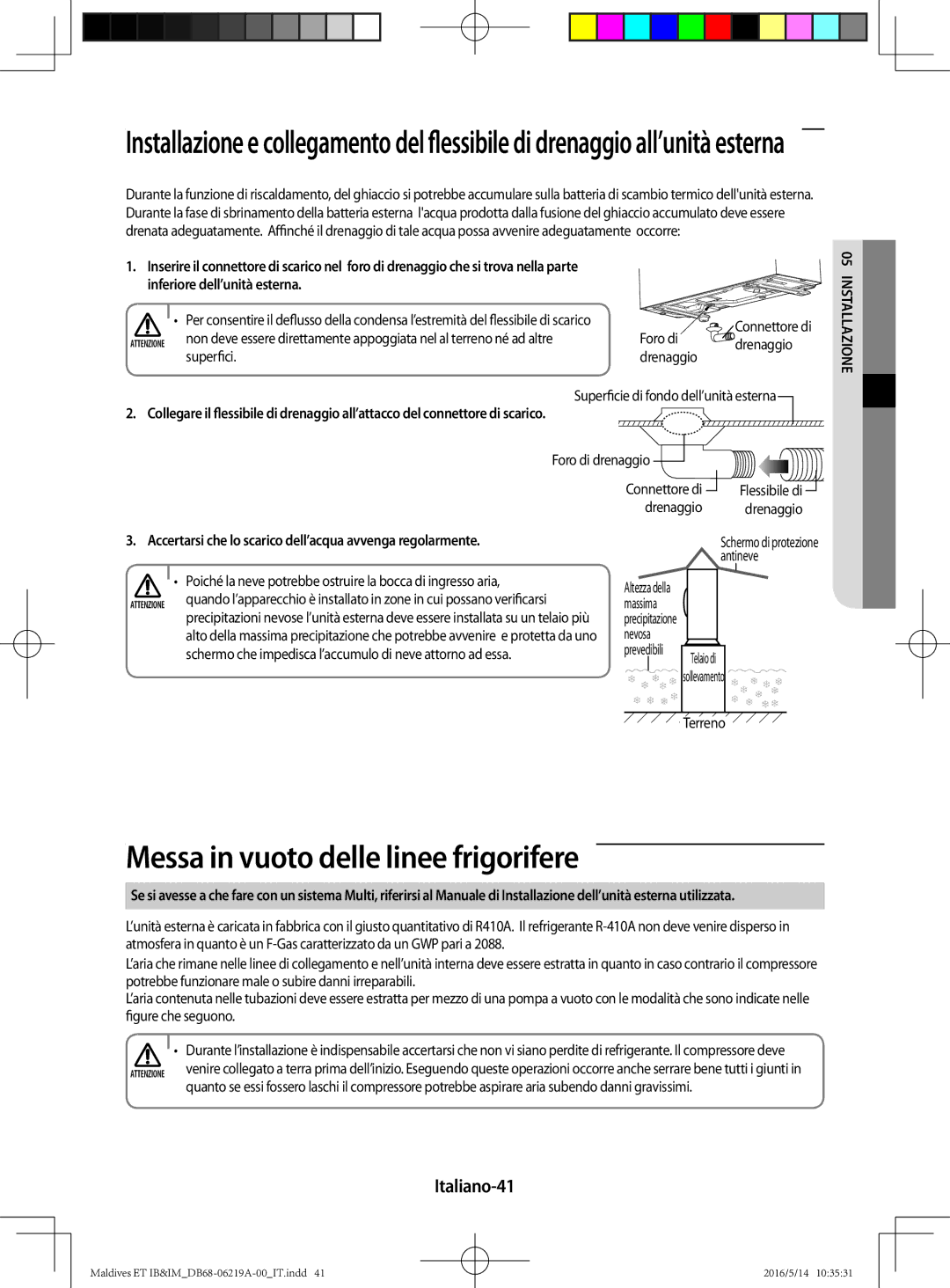 Samsung AR07JSFPEWQNEU, AR12JSFPEWQNET, AR09JSFPEWQNET manual Messa in vuoto delle linee frigorifere, Italiano-41 