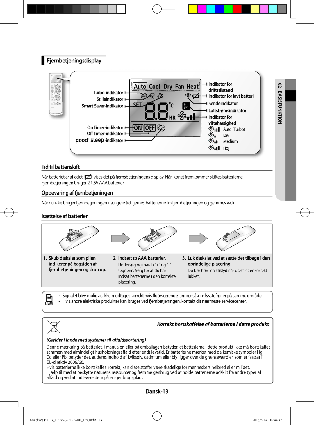 Samsung AR09JSFPEWQNET manual Fjernbetjeningsdisplay, Tid til batteriskift, Opbevaring af fjernbetjeningen, Dansk-13 