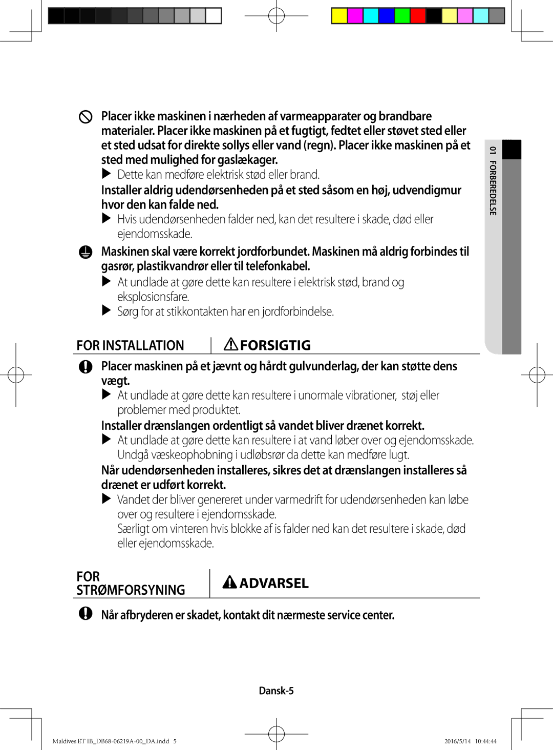 Samsung AR07JSFPEWQNEU, AR12JSFPEWQNET manual For Installation Forsigtig, For Strømforsyning, Dansk-5, Es eld bere01 For 