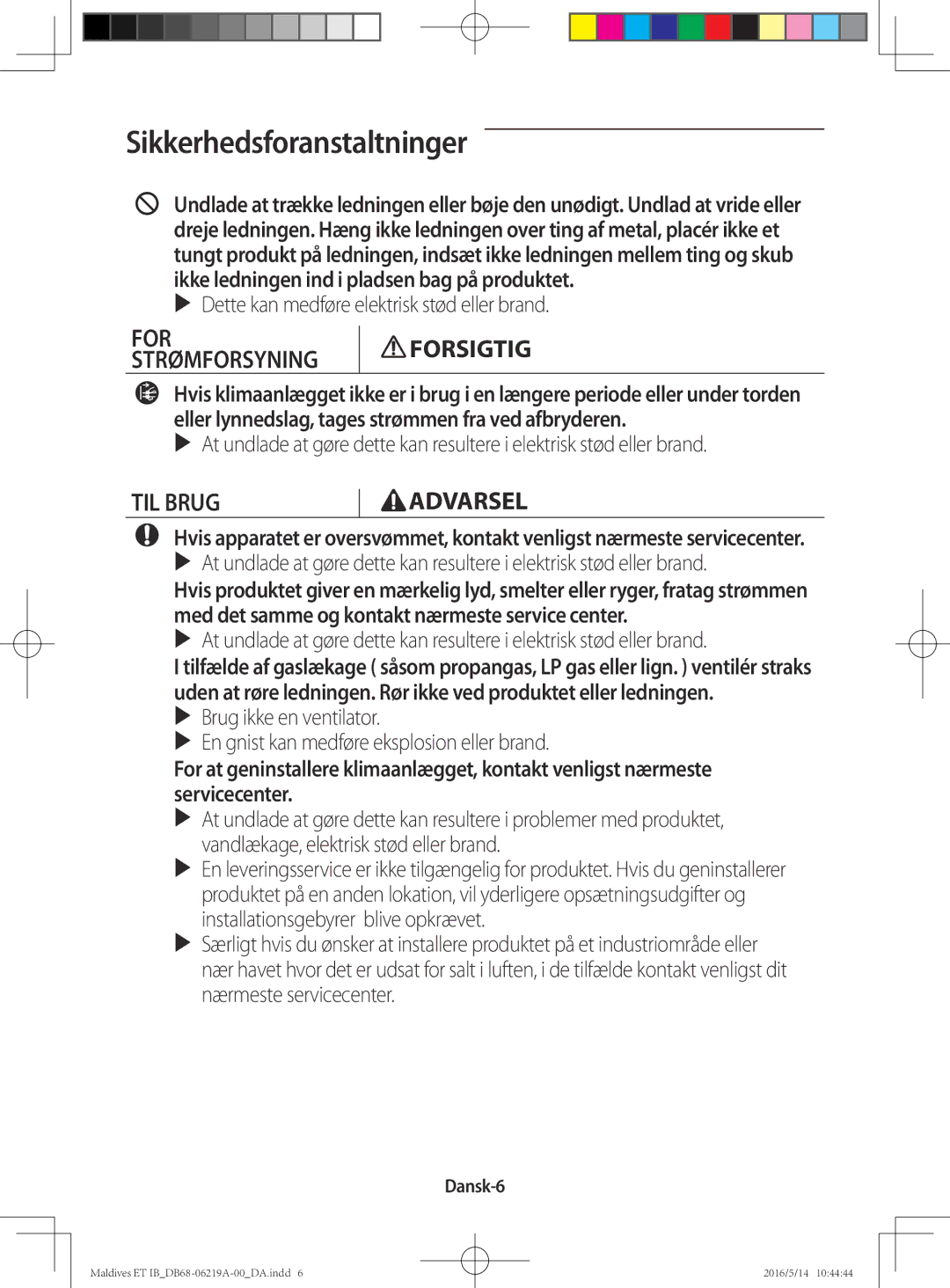 Samsung AR12JSFPEWQNET, AR09JSFPEWQNET, AR07JSFPEWQNEU manual TIL Brug, Dansk-6 