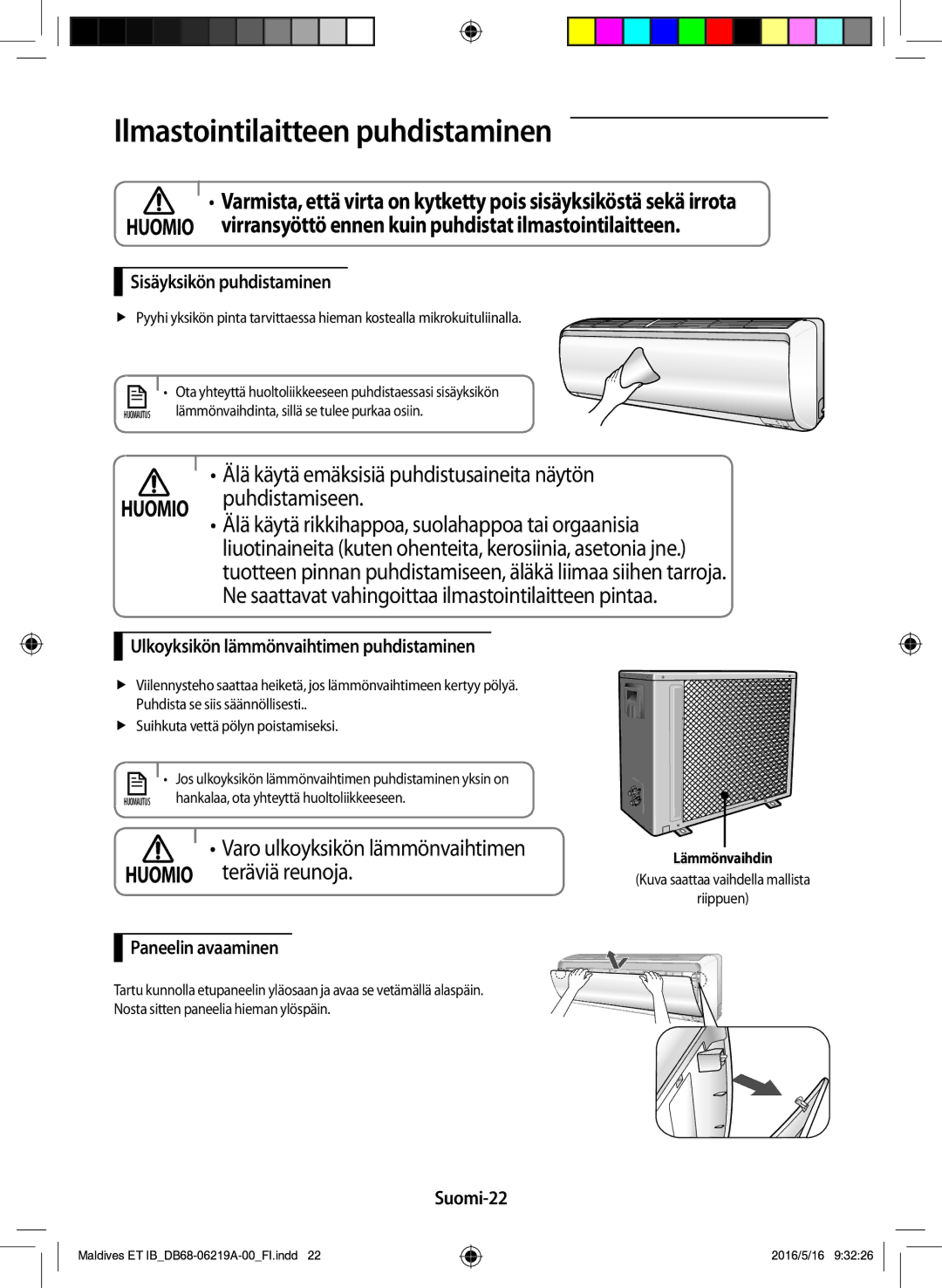 Samsung AR09JSFPEWQNET manual Ilmastointilaitteen puhdistaminen, Sisäyksikön puhdistaminen, Paneelin avaaminen, Suomi-22 