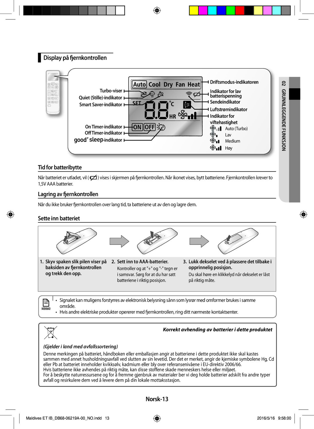 Samsung AR09JSFPEWQNET Display på fjernkontrollen, Tid for batteribytte, Lagring av fjernkontrollen, Sette inn batteriet 