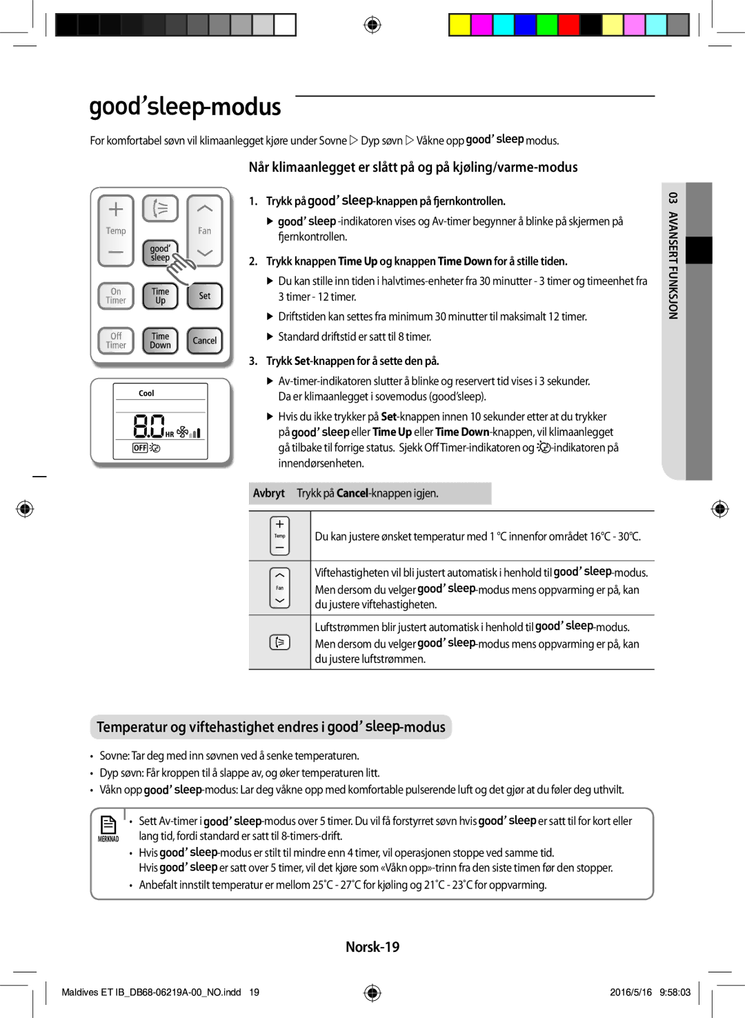 Samsung AR09JSFPEWQNET manual Modus, Norsk-19, Trykk på -knappen på fjernkontrollen, Trykk Set-knappen for å sette den på 