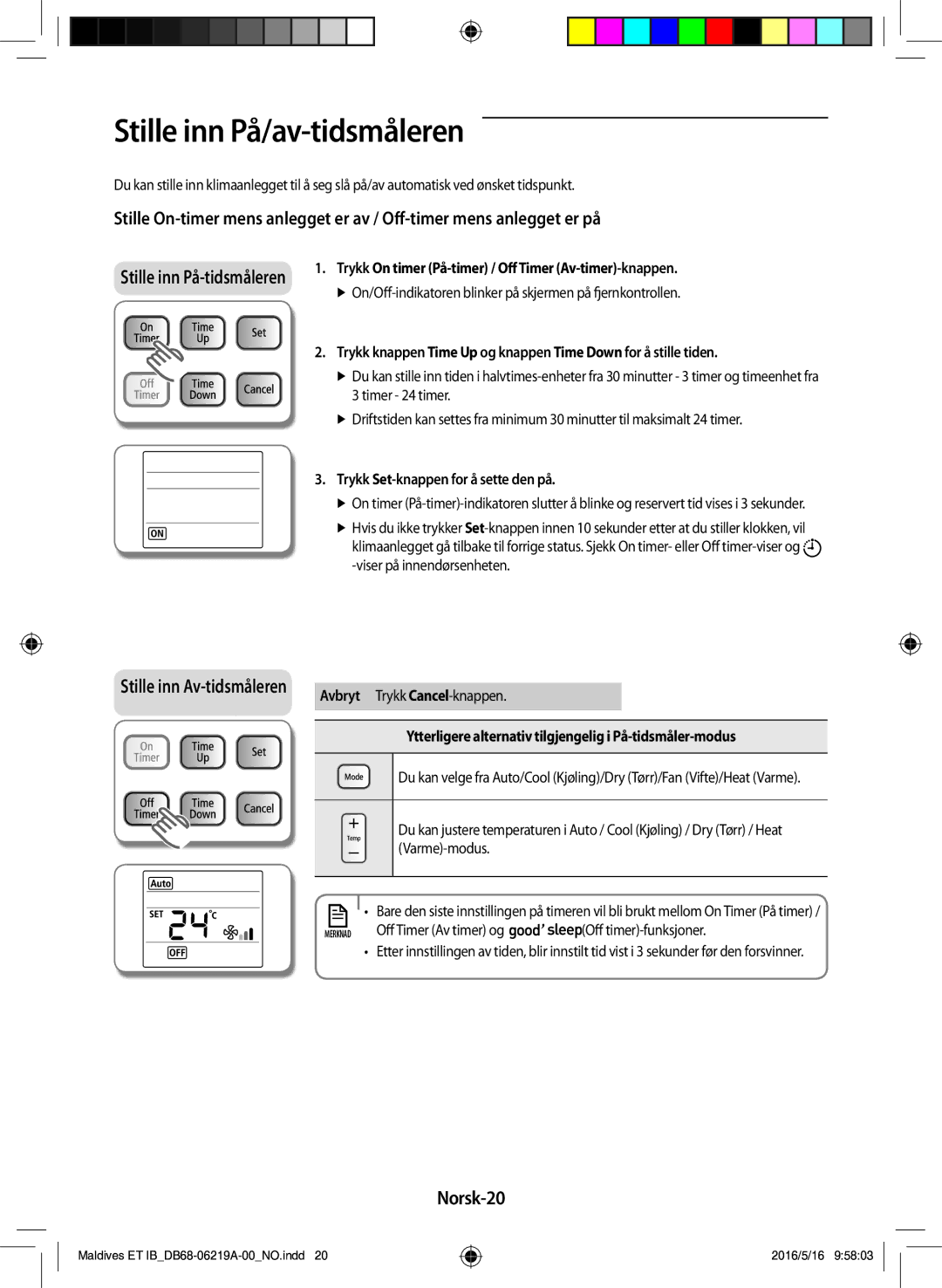 Samsung AR07JSFPEWQNEU Stille inn På/av-tidsmåleren, Norsk-20, Ytterligere alternativ tilgjengelig i På-tidsmåler-modus 