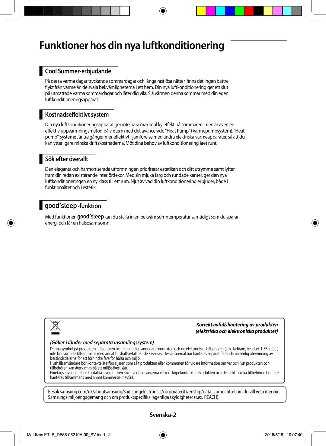 Samsung AR07JSFPEWQNEU, AR12JSFPEWQNET, AR09JSFPEWQNET manual Funktioner hos din nya luftkonditionering 