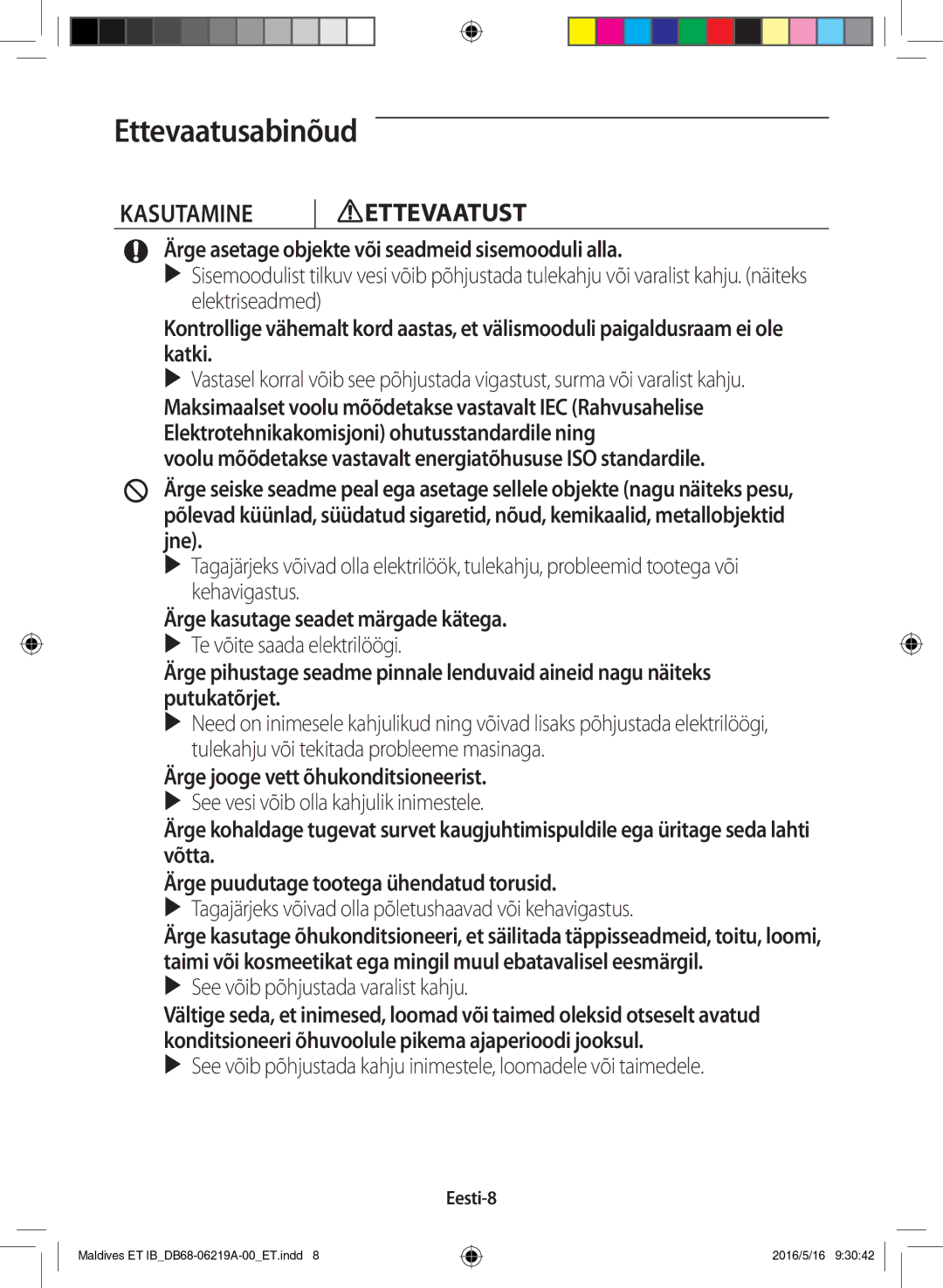 Samsung AR07JSFPEWQNEU, AR12JSFPEWQNET manual Kasutamine Ettevaatust, Ärge asetage objekte või seadmeid sisemooduli alla 