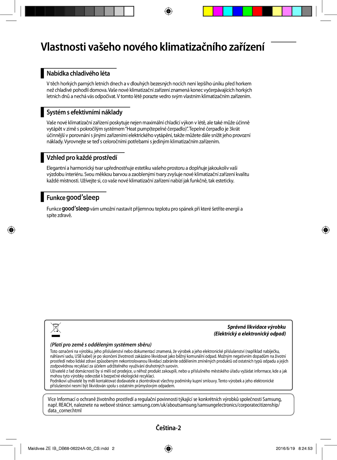 Samsung AR09JSFPEWQNZE, AR12JSFPEWQNET, AR09JSFPEWQNET manual Vlastnosti vašeho nového klimatizačního zařízení 