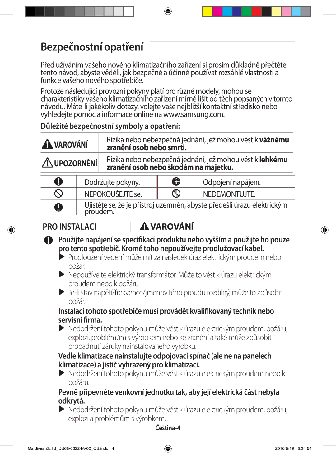 Samsung AR09JSFPEWQNET, AR12JSFPEWQNET, AR09JSFPEWQNZE manual Bezpečnostní opatření, PRO Instalaci Varování 