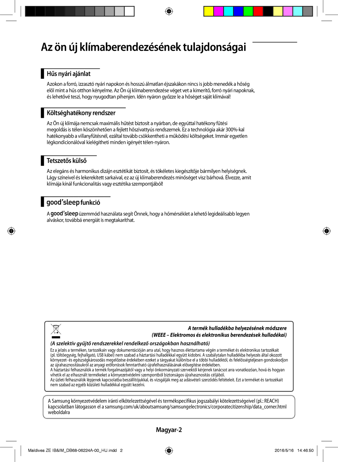 Samsung AR09JSFPEWQNZE, AR12JSFPEWQNET, AR09JSFPEWQNET manual Az ön új klímaberendezésének tulajdonságai 