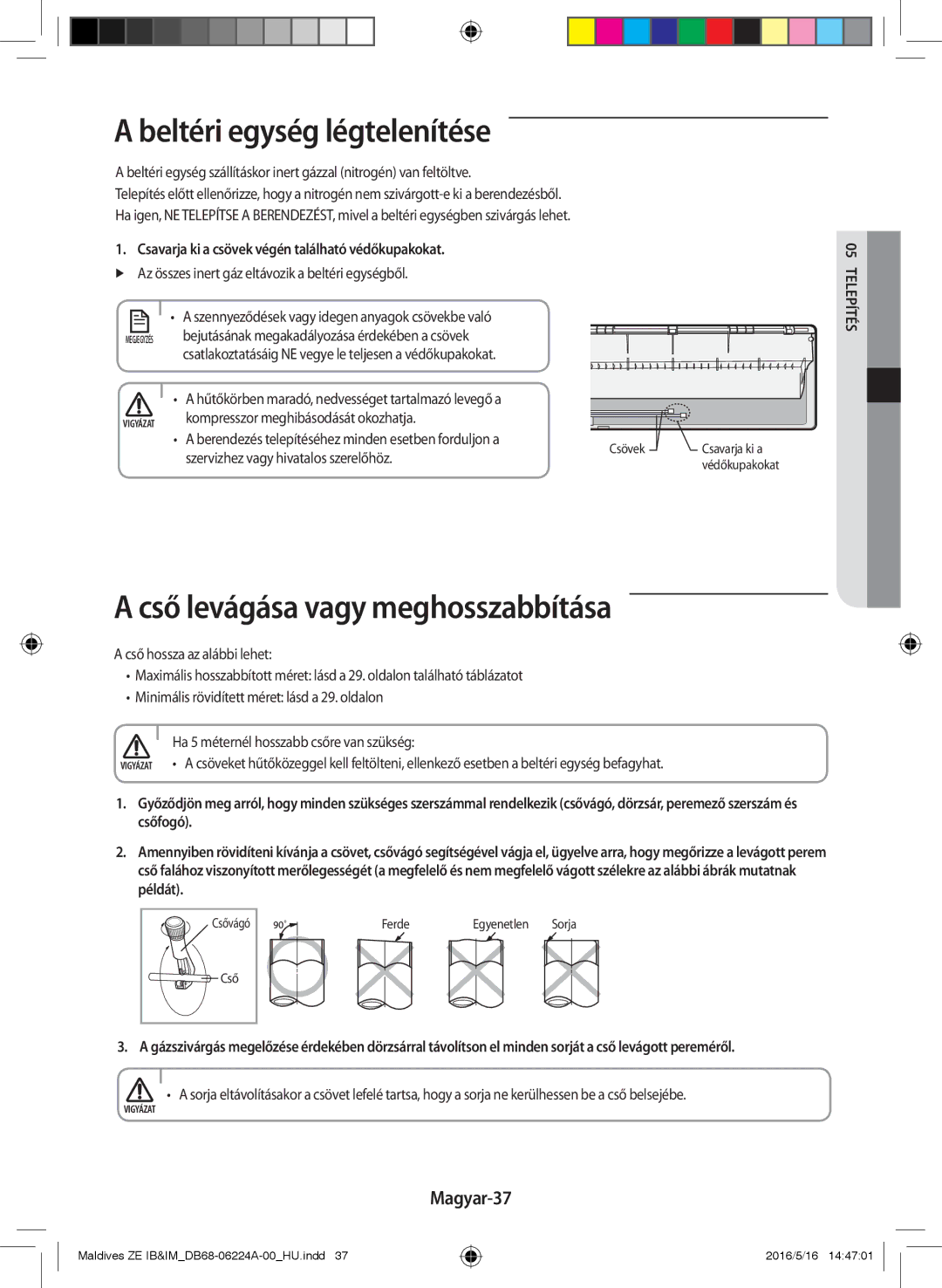 Samsung AR09JSFPEWQNET, AR12JSFPEWQNET manual Beltéri egység légtelenítése, Cső levágása vagy meghosszabbítása, Magyar-37 