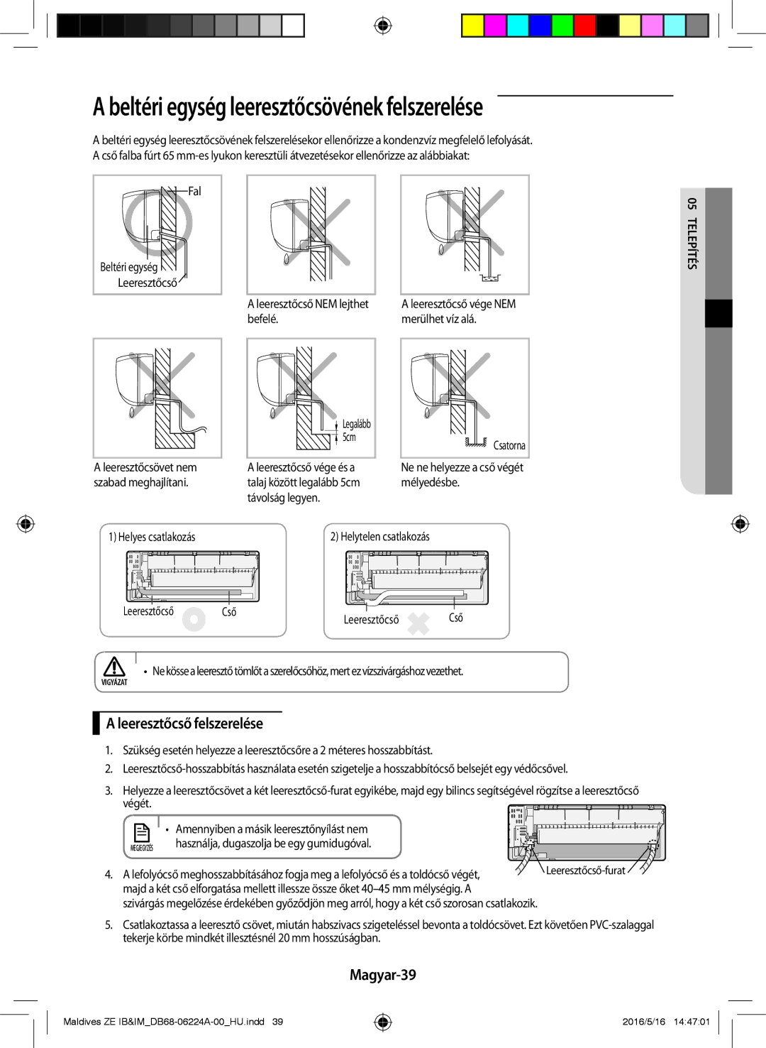 Samsung AR12JSFPEWQNET, AR09JSFPEWQNET, AR09JSFPEWQNZE manual Leeresztőcső felszerelése, Magyar-39 