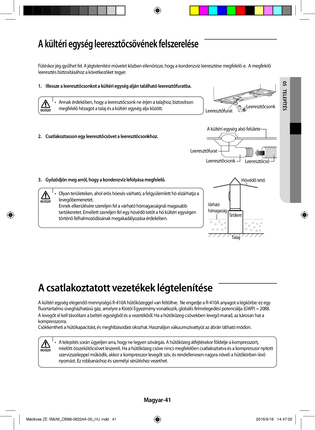 Samsung AR09JSFPEWQNZE Kültéri egység leeresztőcsövének felszerelése, Csatlakoztatott vezetékek légtelenítése, Magyar-41 