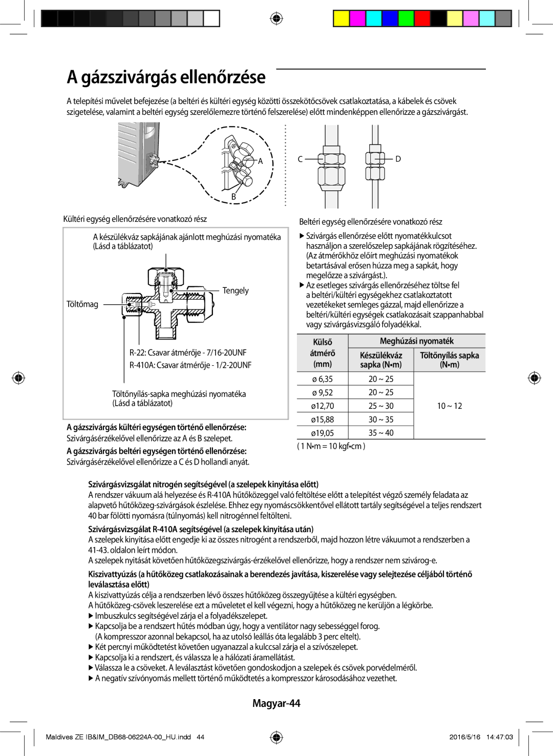 Samsung AR09JSFPEWQNZE, AR12JSFPEWQNET, AR09JSFPEWQNET Gázszivárgás ellenőrzése, Magyar-44, Külső Meghúzási nyomaték Átmérő 