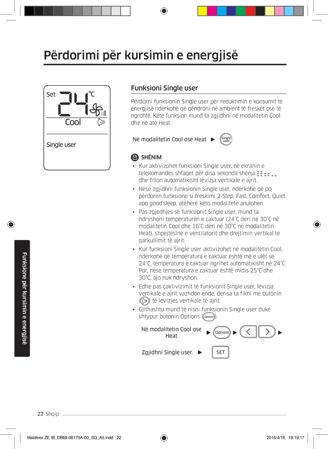 Samsung AR09KSFPEWQNZE, AR12KSFPEWQNZE manual Përdorimi për kursimin e energjisë, Funksioni Single user 