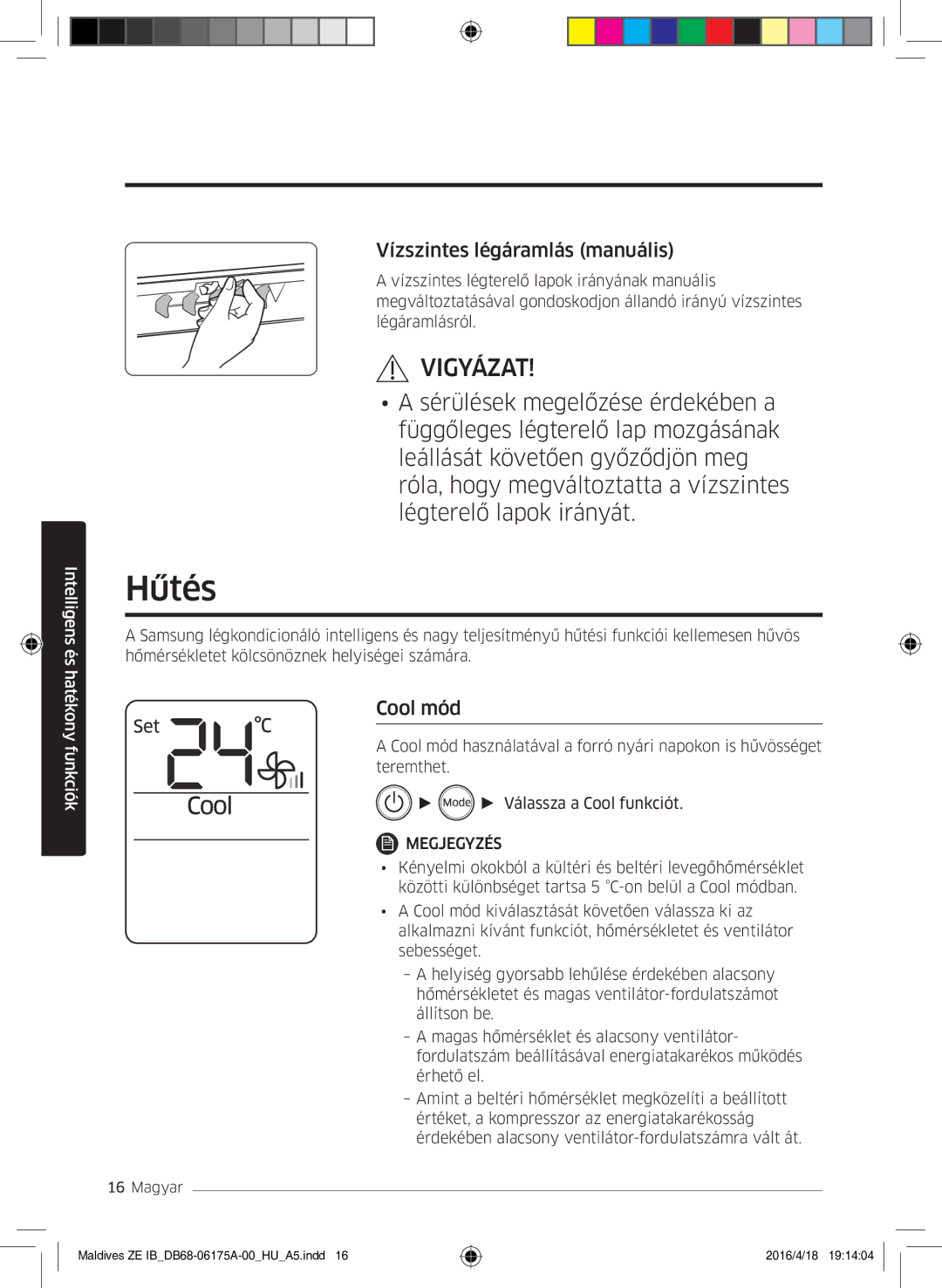 Samsung AR09KSFPEWQNZE, AR12KSFPEWQNZE manual Hűtés, Vízszintes légáramlás manuális, Cool mód 